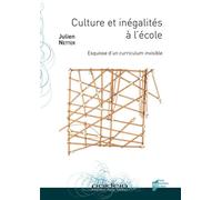 Culture et inégalités à l'école Esquisse d'un curriculum invisible - Julien Netter - Presses Universitaires Rennes - broché - Essai