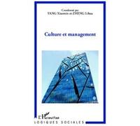 Culture et management Lihua Zheng (Auteur), Xiaomin Yang (Auteur)