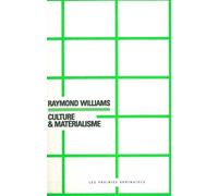 Culture et matérialisme - Raymond Williams - Les Prairies Ordinaires - broché - Essai
