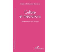 Culture Et Médiations - Représentations Au Fil Du Temps