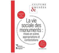 Culture Et Musees, 2026, N 46 - La Vie Sociale Des Monuments
