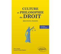 Culture et philosophie du Droit : questions choisies Licence et concours - Eric Loquin - Ellipses - broché - Etude