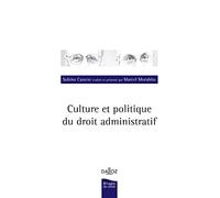 Culture et politique du droit administratif