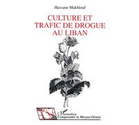 Culture et trafic de drogue au Liban - Makhlouf Hassane - L'harmattan - broché - Livre