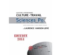Culture Et Travail Sciences Po - Questions Contemporaines - Edition 2014
