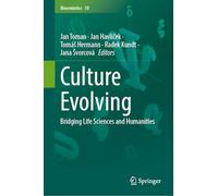Culture Evolving: Bridging Life Sciences and Humanities