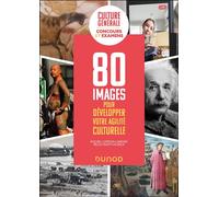 Culture générale : 80 images pour développer votre agilité culturelle Concours et examens - Rachel Capron-Landais - Dunod - broché - Scolaire / Universitaire
