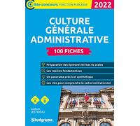 Culture générale administrative - 100 fiches: 2022