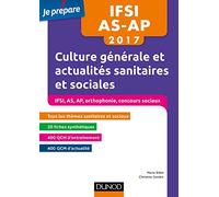 Culture générale et actualités sanitaires et sociales: IFSI - AS - AP 2017