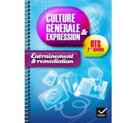 Culture générale et expression BTS 1ère année – Cahier d'entraînement et remédiation – éd. 2014