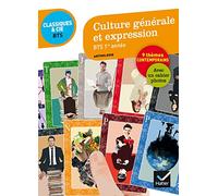 Culture générale et expression BTS 1re année: 9 questions de société, 80 documents