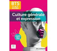 Culture Générale Et Expression Bts 1re Et 2e Années - Pochette Élève