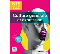 Culture Générale et Expression BTS 1re et 2e années (2025) - Pochette élève - Karine Folin - Delagrave - broché - Scolaire / Universitaire