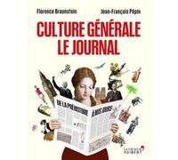 Culture générale - Le journal Florence Braunstein (Auteur), Jean-François Pepin (Auteur)