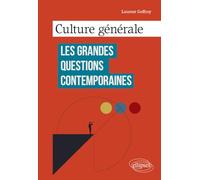 Culture générale - Les grandes questions contemporaines
