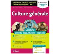 Culture Générale Prépas Ecg, Prépas Littéraires, Prépas Scientifiques, Iep - Mémento : Concepts, Problématiques, Références