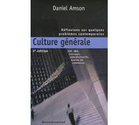 Culture Générale - Réflexions Sur Quelques Problèmes Contemporains