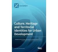 Culture, Heritage And Territorial Identities For Urban Development