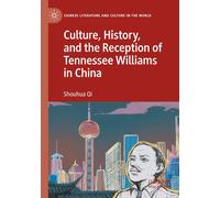 Culture, History, And The Reception Of Tennessee Williams In China