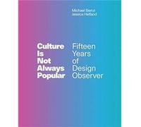 Culture Is Not Always Popular Culture Is Not Always Popular (Auteur)