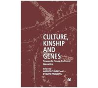 Culture, Kinship And Genes