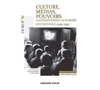 Culture, médias, pouvoirs aux États-Unis et en Europe occidentale, 1945-1991 - Capes-Agreg Hist/Géog: Capes-Agrégation Histoire-Géographie