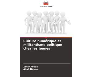 Culture numérique et militantisme politique chez les jeunes