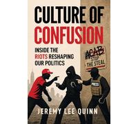 Culture of Confusion: Inside the Riots Reshaping Our Politics