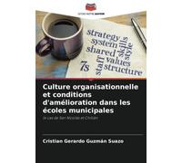 Culture Organisationnelle Et Conditions D'amélioration Dans Les Écoles Municipales