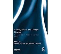 Culture, Politics And Climate Change