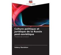 Culture politique et juridique de la Russie postsovitique - Valery Deviatov - KS OmniScriptum Publishing - Livre en Anglais Valery DeviatovValery Deviatov (Auteur)