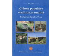 Culture Populaire, Tradition Et Ruralité - Exemple Du Livradois-Forez