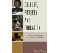 Culture Poverty and Education by Michele Wages Michele Wages (Auteur)