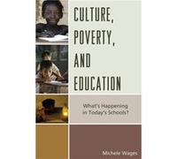 Culture Poverty and Education by Michele Wages Michele Wages (Auteur)