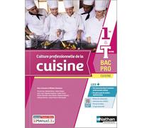Culture professionnelle de la cuisine - 1re/Terminale Bac Pro Cuisine