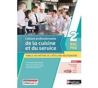 Culture professionnelle de la cuisine et du service - 2e Bac pro MHR - livre + licence élève 2021 Mathieu Simonneau (Directeur éditorial), Stéphane Bernat (Auteur), Alain Colnot (Auteur), Stella Coura
