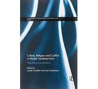 Culture, Religion And Conflict In Muslim Southeast Asia