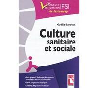 Culture Sanitaire Et Sociale - L'essentiel À Connaître, Exercices Et Qcm D'entraînement