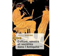 Culture, Savoirs Et Sociétés Dans L'antiquité - Tome 2