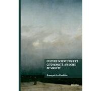 Culture scientifique et citoyenneté : un enjeu de société