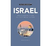 Culture Smart! Israel: The Essential Guide to Customs & Culture