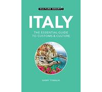 Culture Smart! Italy: The Essential Guide to Customs & Culture