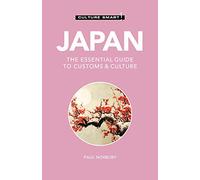 Culture Smart! Japan: The Essential Guide to Customs & Culture