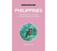 Culture Smart! Philippines: The Essential Guide to Customs & Culture