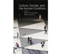 Culture, Suicide, And The Human Condition (Hardcover) Marja - Lisa Honkasalo, Mira Tuominen (Auteur)
