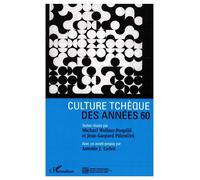 Culture tchèque des années 60 - Jean-Gaspard Palenicek - L'harmattan - broché - Etude