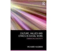 Culture, Values And Ethics In Social Work