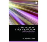 Culture Values and Ethics in Social Work by Hugman Richard University of New South Wales Australia Paperback Book Richard Hugman (Auteur)