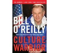 Culture Warrior by Bill OReilly Bill O'Reilly (Auteur)