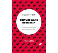 Culture Wars in Britain: The Myth of Exceptionalism and the Reality of Division